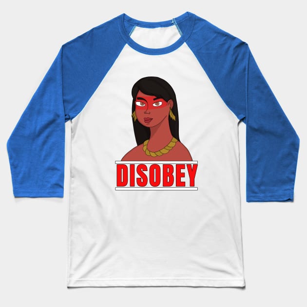 Disobey Baseball T-Shirt by DiegoCarvalho